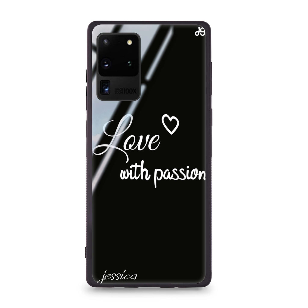Always be true love with passion I Samsung Glass Case